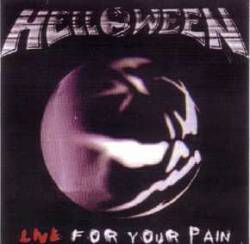 Helloween : Live For Your Pain
